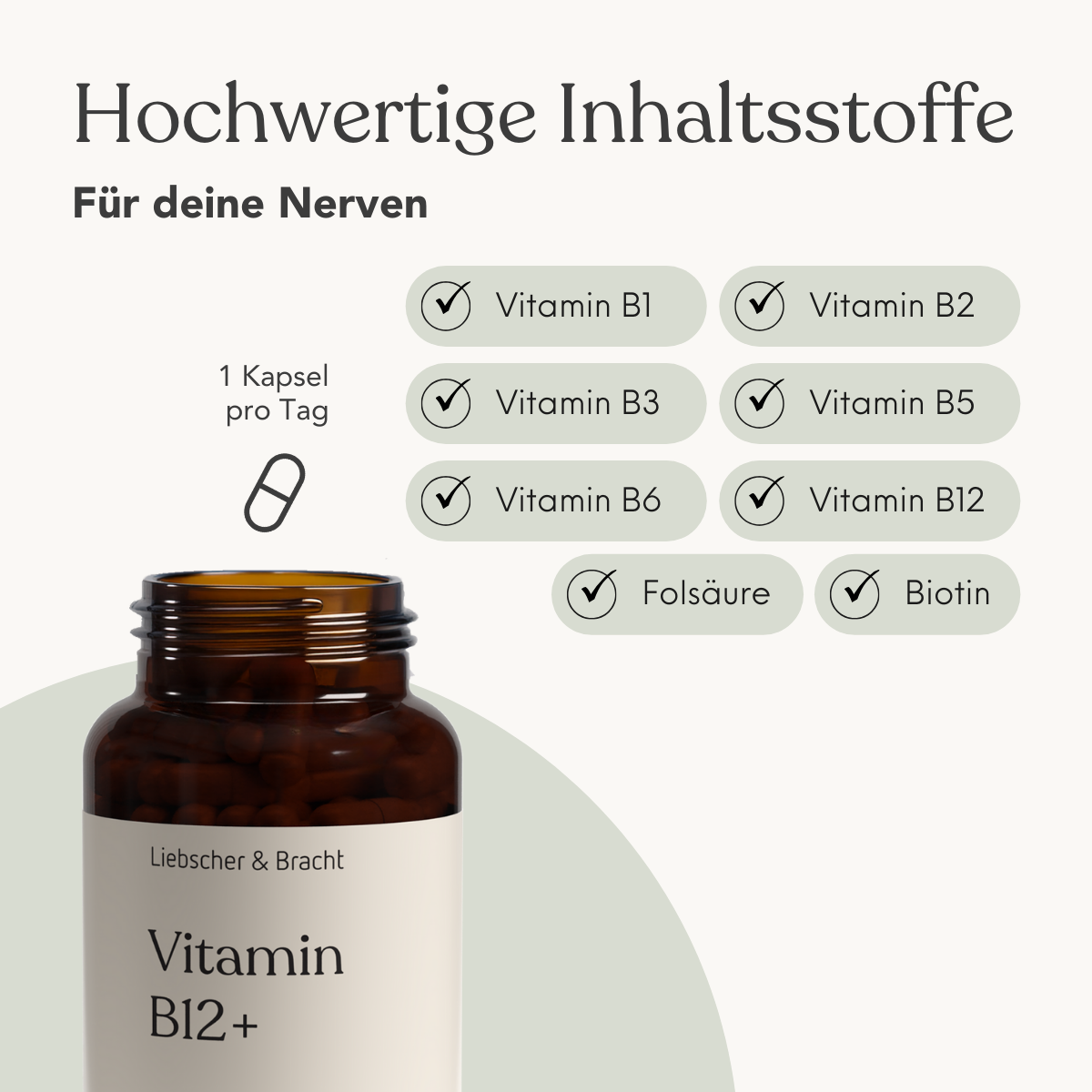 Die braune Liebscher & Bracht Flasche, Vitamin B12+ für 4 Monate, enthält hochwertige B-Vitamine (B1, B2, B3, B5, B6, B12), Folsäure und Biotin. Vegan. Nur 1 Kapsel täglich - Für dein Nerven & Immunsystem.