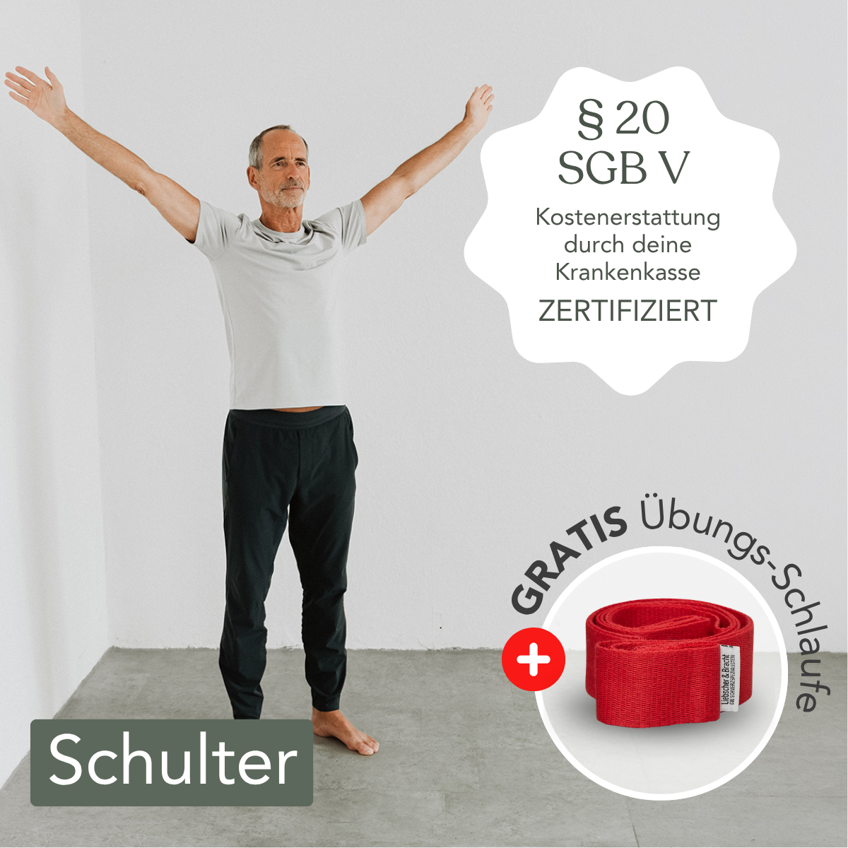 Ein Mann in Sportkleidung streckt in einem Innenraum die Arme in die Höhe und demonstriert damit das „Funktionelles Beweglichkeitstraining für die Schulter“ von Liebscher & Bracht. Im deutschen Text wird auf die Kostenübernahme durch die Krankenkasse sowie auf einen kostenlosen Gurt für vorbeugende Schulterbeweglichkeitsübungen hingewiesen.